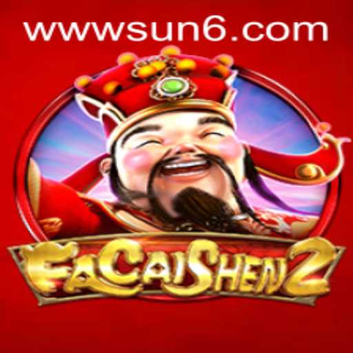 Exploring FaCaiShen2: A Comprehensive Guide with Keyword SUN6