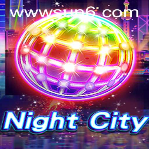 Exploring the Vibrant World of NightCity and Its Enigmatic SUN6