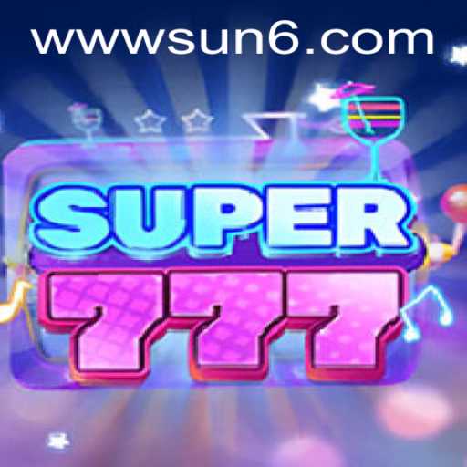 Immerse Yourself in the Exciting World of Super777 with the Thrilling Twist of SUN6